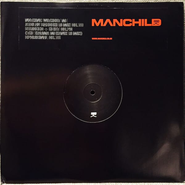 Manchild - Nothing Without Me