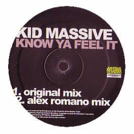 Kid Massive - I Know Ya Feel It